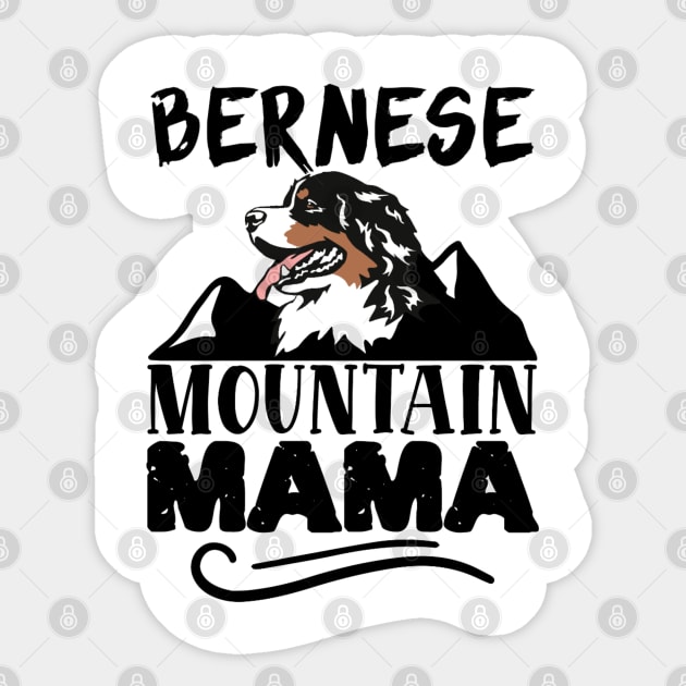 Bernese mountain mama Sticker by Bernesemountaindogstuff